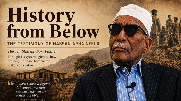 History from Below: The Testimony of Hassan Arha Nesur